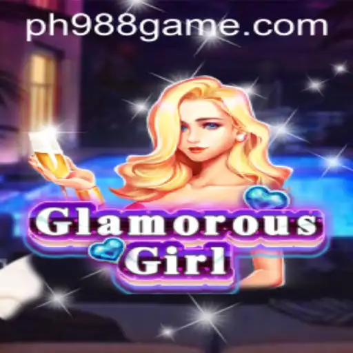 Experience the Allure of GlamorousGirl: The Ultimate Gaming Adventure with PH988